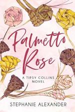 Palmetto Rose: A Tipsy Collins Novel