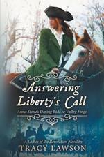 Answering Liberty's Call: Anna Stone's Daring Ride to Valley Forge