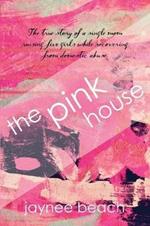 The Pink House