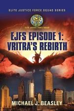 EJFS Episode 1: Vritra's Rebirth