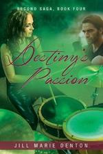 Second Saga, Book Four: Destiny's Passion