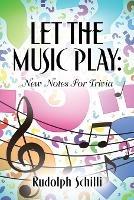 Let The Music Play: New Notes For Trivia