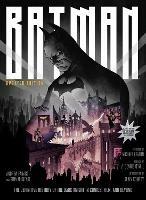 Batman: The Definitive History of the Dark Knight in Comics, Film, and Beyond (Updated Edition)