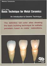 Color Atlas Basic Technique for Metal Ceramics