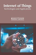 Internet of Things: Technologies and Applications