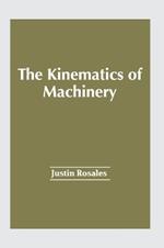 The Kinematics of Machinery