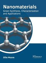 Nanomaterials: Green Synthesis, Characterization and Applications