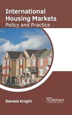 International Housing Markets: Policy and Practice