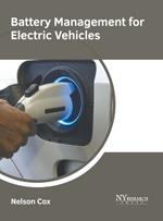 Battery Management for Electric Vehicles