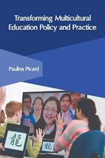 Transforming Multicultural Education Policy and Practice