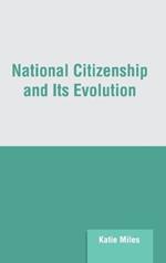 National Citizenship and Its Evolution