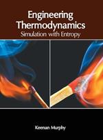 Engineering Thermodynamics: Simulation with Entropy