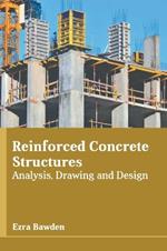 Reinforced Concrete Structures: Analysis, Drawing and Design