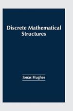 Discrete Mathematical Structures