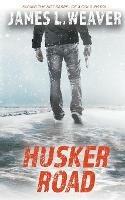 Husker Road: A Jake Caldwell Thriller