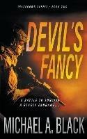 Devil's Fancy: A Steve Wolf Military Thriller