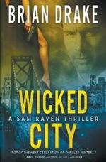 Wicked City: A Sam Raven Thriller