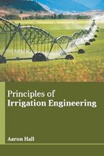 Principles of Irrigation Engineering