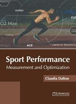Sport Performance: Measurement and Optimization