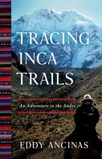 Tracing Inca Trails