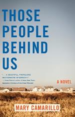 Those People Behind Us: A Novel