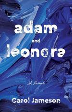 Adam and Leonora: A Novel