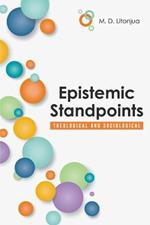 Epistemic Standpoints: Theological and Sociological