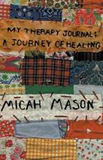 My Therapy Journal: A Journey of Healing