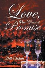 Love, Our Eternal Promise