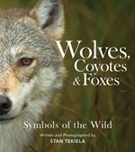 Wolves, Coyotes & Foxes