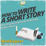 How To Write a Short Story