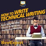 How To Write Technical Writing