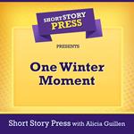 Short Story Press Presents One Winter Moment