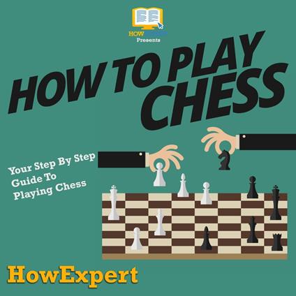 How To Play Chess