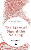 The Story of Sigurd the Volsung