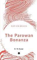 The Parowan Bonanza