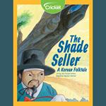 Shade Seller, The: A Korean Folk Tale