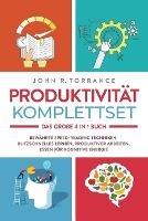 Produktivitat Komplettset - Das grosse 4 in 1 Buch: Bewahrte Speed-Reading Techniken Blitzschnelles Lernen Produktiver arbeiten Essen fur kognitive Energie