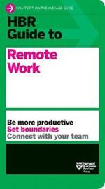 HBR Guide to Remote Work