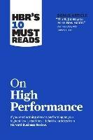 HBR's 10 Must Reads on High Performance