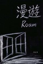 ??--????: Roam: Poems of Zhang Guan