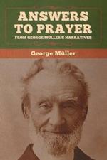 Answers to Prayer, from George Muller's Narratives
