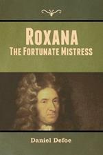 Roxana: The Fortunate Mistress