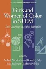 Girls and Women of Color In STEM: Their Journeys in Higher Education