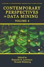 Contemporary Perspectives in Data Mining Volume 4