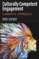 Culturally Competent Engagement: A Mindful Approach