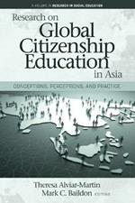 Research on Global Citizenship Education in Asia: Conceptions, Perceptions, and Practice