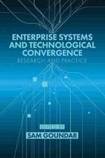 Enterprise Systems and Technological Convergence: Research and Practice