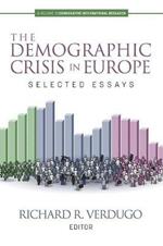 The Demographic Crisis in Europe: Selected Essays