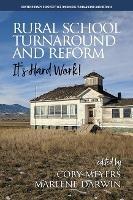 Rural School Turnaround and Reform: It's Hard Work!